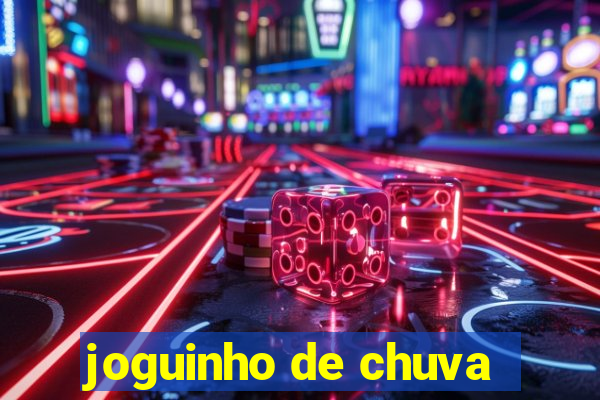 joguinho de chuva