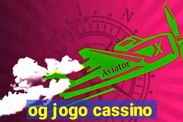 og jogo cassino