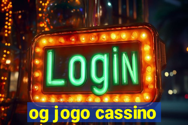 og jogo cassino