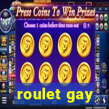 roulet gay