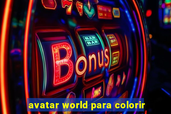 avatar world para colorir