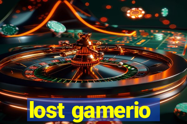 lost gamerio