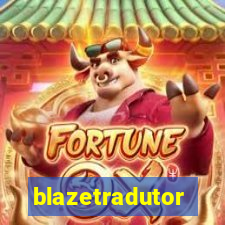 blazetradutor