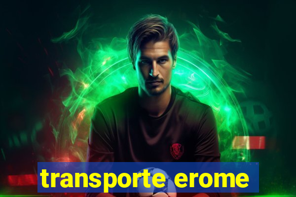 transporte erome