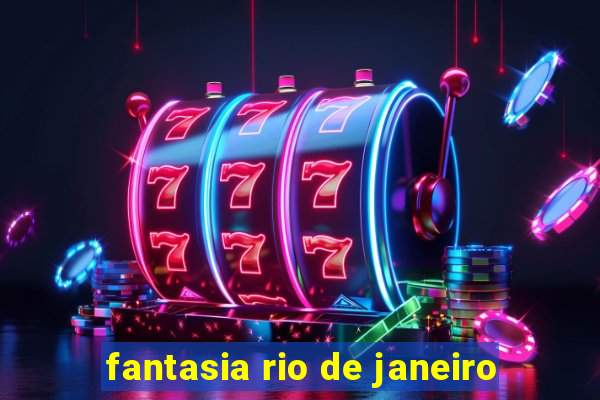 fantasia rio de janeiro