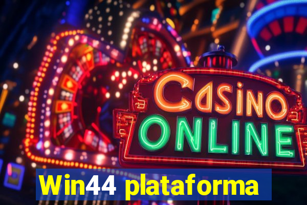 Win44 plataforma