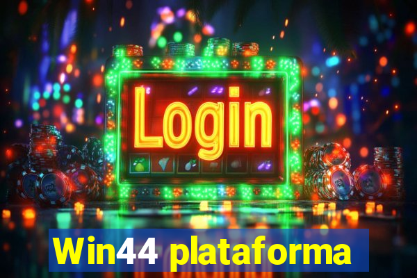 Win44 plataforma