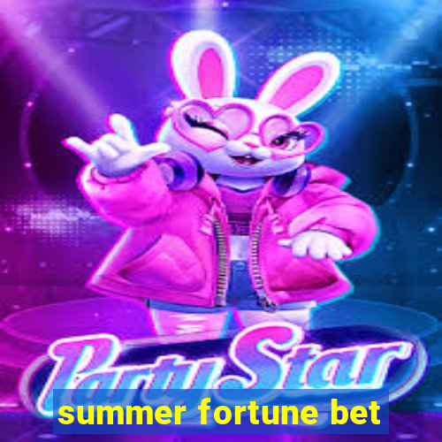 summer fortune bet