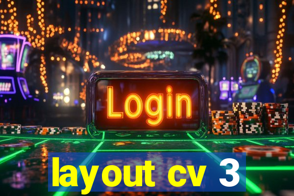 layout cv 3