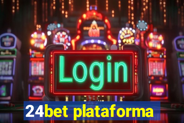 24bet plataforma