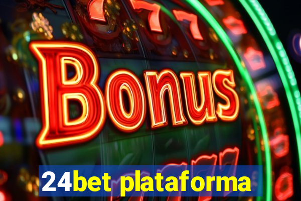 24bet plataforma