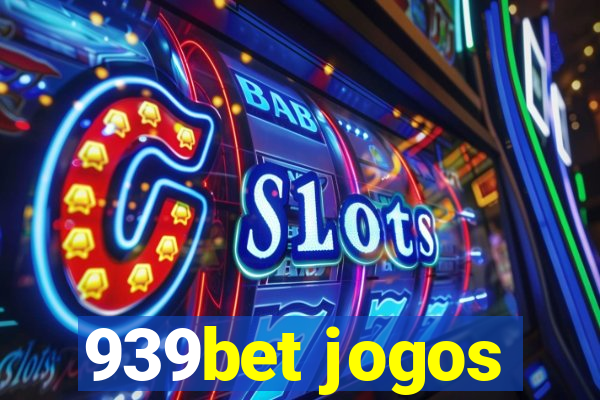 939bet jogos