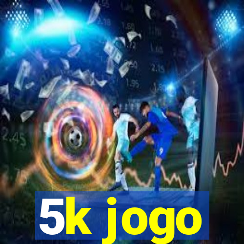 5k jogo