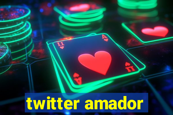 twitter amador