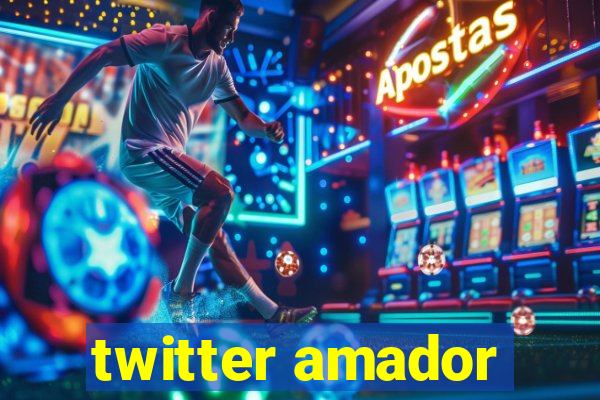 twitter amador