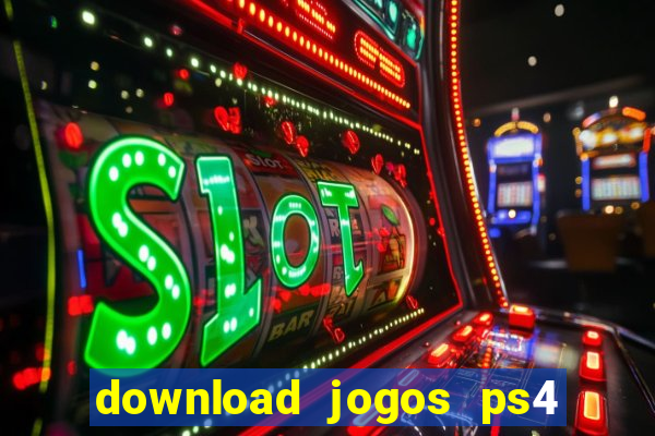 download jogos ps4 pkg pt br