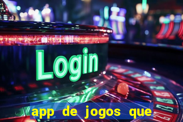 app de jogos que pagam de verdade