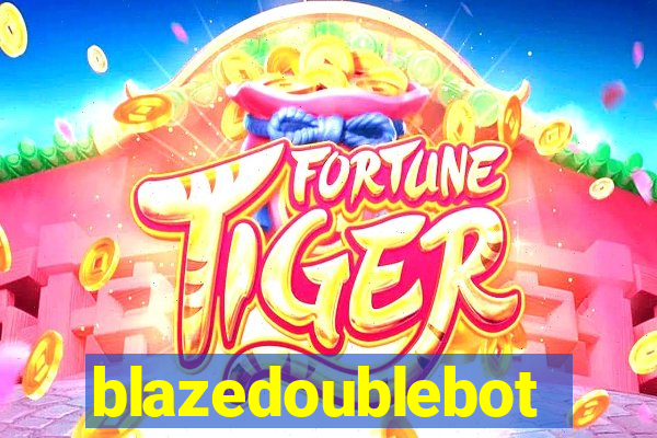 blazedoublebot