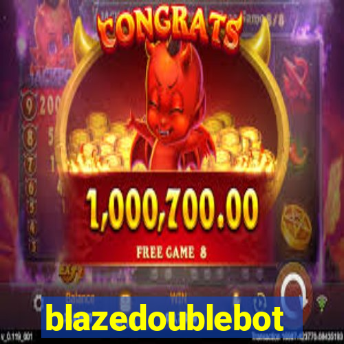 blazedoublebot