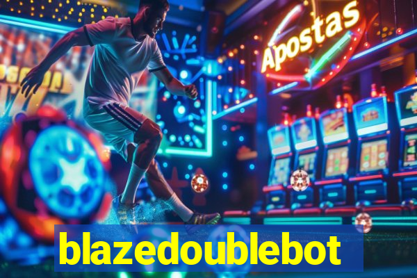 blazedoublebot