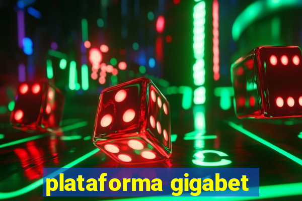 plataforma gigabet