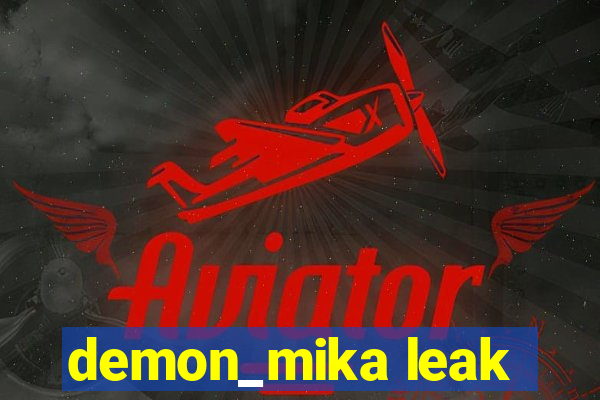 demon_mika leak