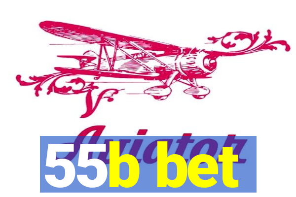 55b bet