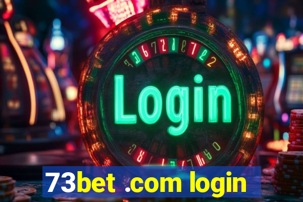 73bet .com login