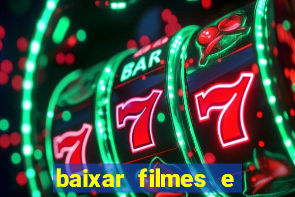 baixar filmes e series em mp4