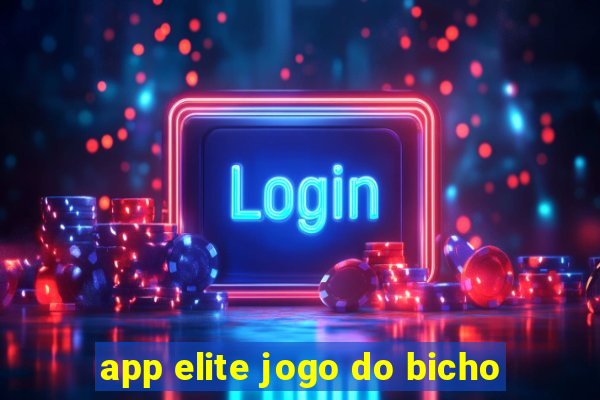 app elite jogo do bicho