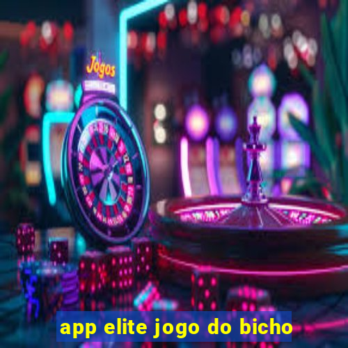 app elite jogo do bicho