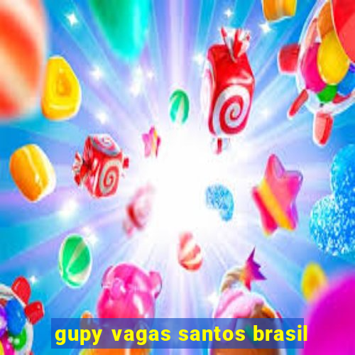 gupy vagas santos brasil