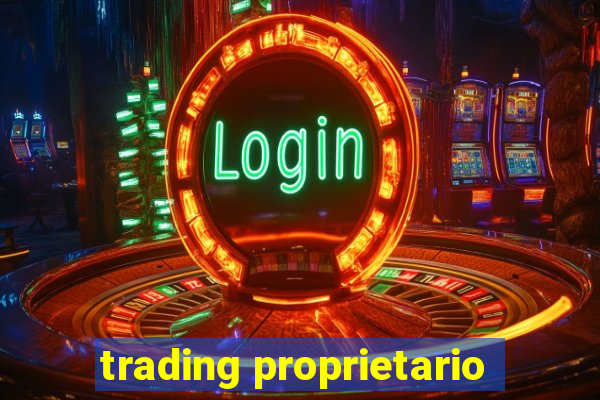 trading proprietario