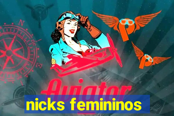 nicks femininos