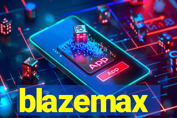 blazemax