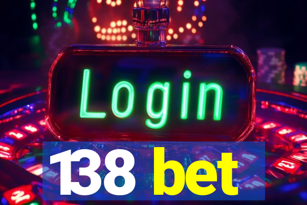 138 bet