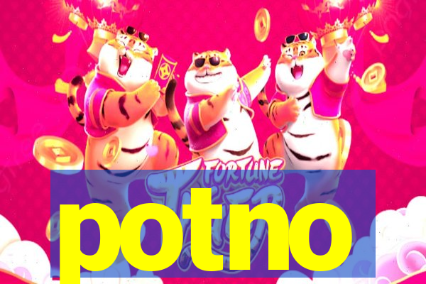 potno