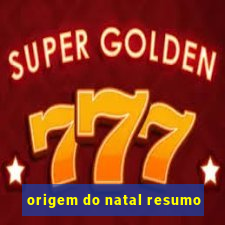 origem do natal resumo