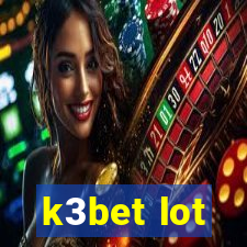 k3bet lot