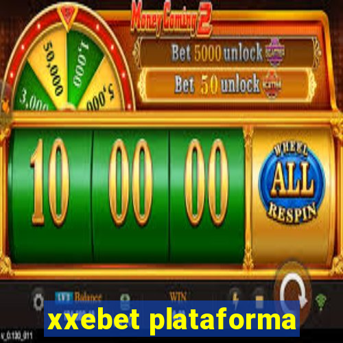 xxebet plataforma