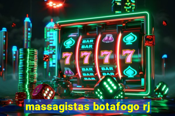 massagistas botafogo rj