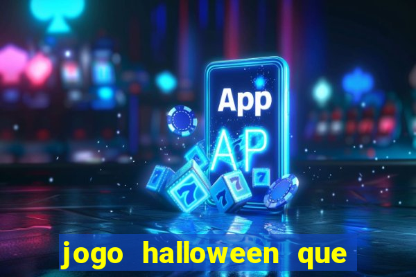 jogo halloween que paga dinheiro de verdade