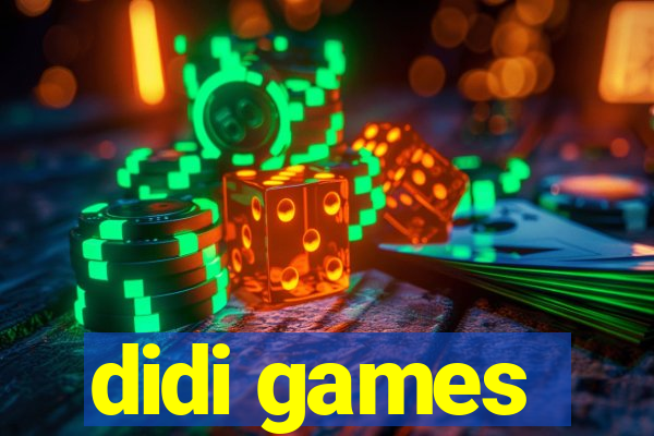 didi games