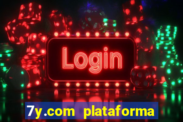 7y.com plataforma de jogos