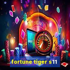 fortune tiger s11