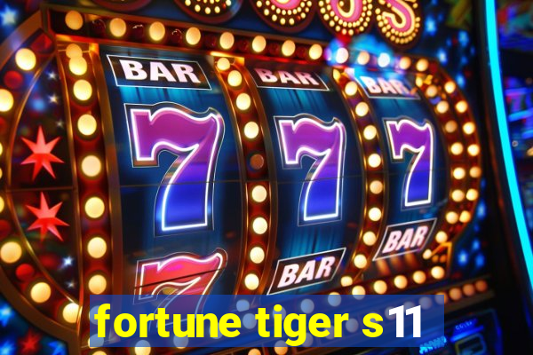 fortune tiger s11