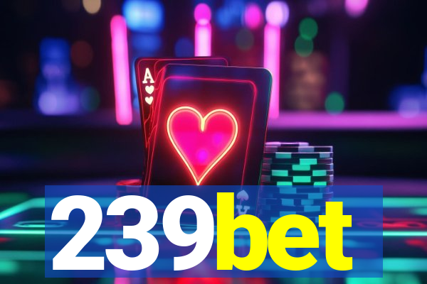 239bet