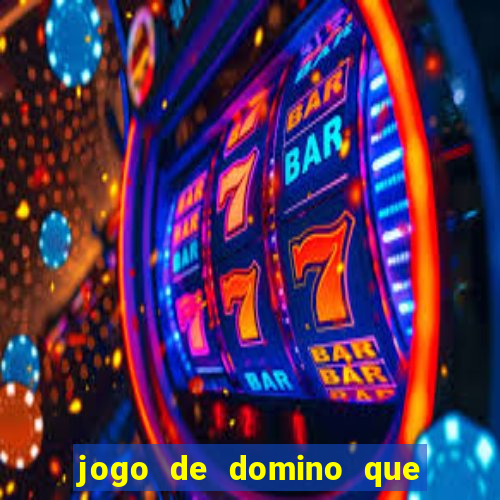 jogo de domino que ganha dinheiro