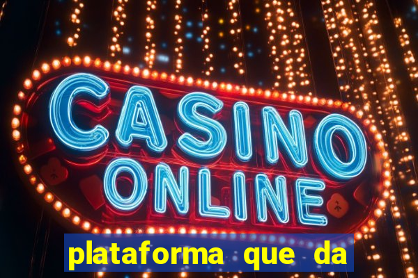 plataforma que da 30 reais para jogar