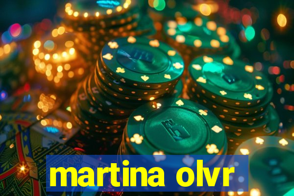 martina olvr